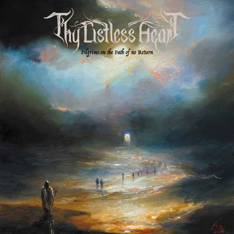 THY LISTLESS HEART - Pilgrims on the Path of No Return CD